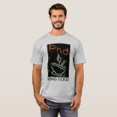 PHO KING GOOD T-SHIRT (Voorkant volledig)