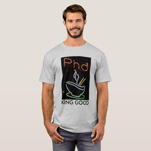 PHO KING GOOD T-SHIRT (Voorkant volledig)