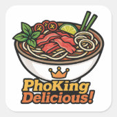 Pho king heerlijk! vierkante sticker (Voorkant)