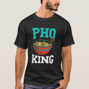 Pho King Pho Bowl Vietnamese noodle - Aziatische b T-shirt