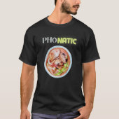 Pho Natic Pho Vietnamese Food Gezegde T-shirt (Voorkant)