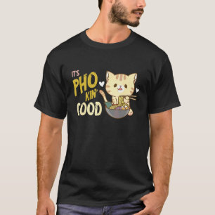 Pho Noedelsoep Kat Pho Kom Aziaatisch Eten Pho So T-shirt