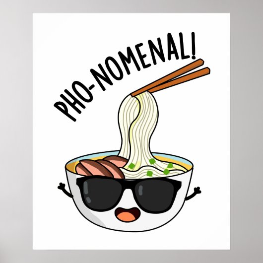 Pho-nomenal Funny Pho Soup Pun Poster (Voorkant)