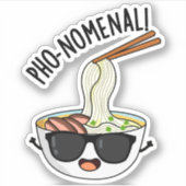 Pho-nomenal Funny Pho Soup Pun Sticker (Voorkant)