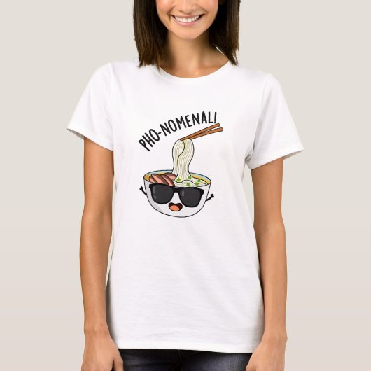 Pho-nomenal Funny Pho Soup Pun T-shirt (Voorkant)
