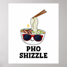 Pho Shizzle Funny Noodle
