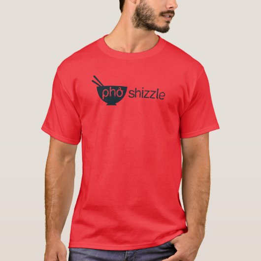 Pho Shizzle-T-shirt T-shirt (Voorkant)