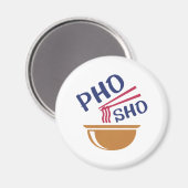 Pho Sho Magneet (Voorkant / Achterkant)