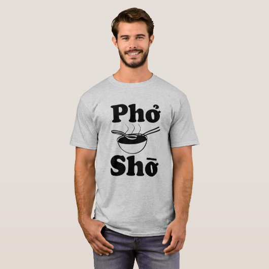Pho Sho man shirt van  vietnamese soep gezegde (Voorkant volledig)