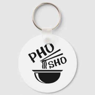 Pho Sho Sleutelhanger