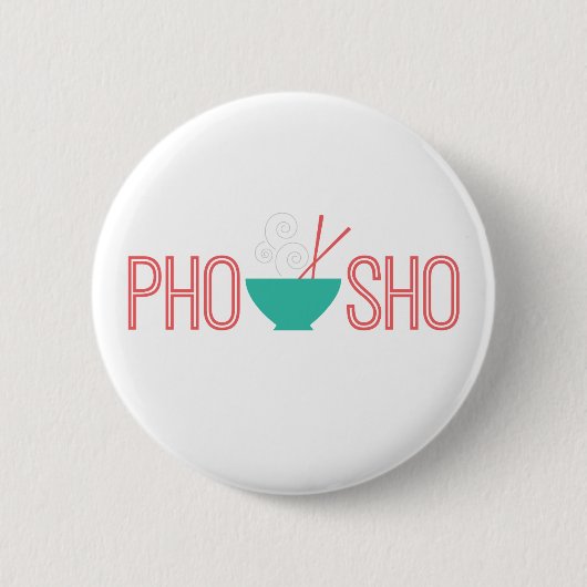 Pho Sho Vietnamese noedelsoep Ronde Button 5,7 Cm (Voorkant)