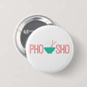 Pho Sho Vietnamese noedelsoep Ronde Button 5,7 Cm (Voorkant /achterkant)