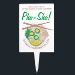 Pho Sho. Vietnamese soep Funny Birthday Party Cake Topper<br><div class="desc">Het ontwerp toont een originele markeringsillustratie van een kom heerlijke Vietnamese foto, een traditionele noedelsoep bestaande uit bouillon, rijstnoedels, kruiden en vlees. Gewoon personaliseren met uw verjaardagsfeestje, restaurant of food festival informatie. Dit fotoontwerp is ook beschikbaar op andere producten. Zie je niet wat je zoekt? Hulp nodig bij maatwerk? Neem...</div>
