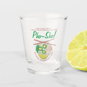 Pho Sho. Vietnamese soep Funny Birthday Party Shot Glas