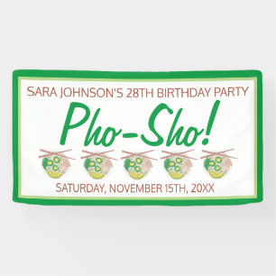 Pho Sho. Vietnamese soep Funny Birthday Party Spandoek