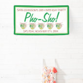 Pho Sho. Vietnamese soep Funny Birthday Party Spandoek (Insitu)