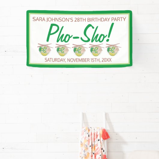 Pho Sho. Vietnamese soep Funny Birthday Party Spandoek (Insitu)