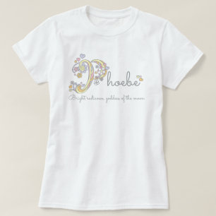 Phoebe meisjes naam decoratieve aangepaste beteken t-shirt
