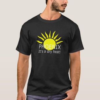 Phoenix Het is een hete droge hitte zon T-shirt