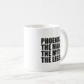 Phoenix naam, Phoenix De Man De Mythe De Legende Koffiemok (Voorkant rechts)