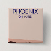 Phoenixlander op Mars. Vierkante Button 5,1 Cm (Voorkant)