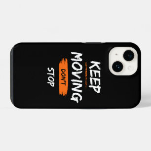 phonehoes Blijf bewegen, stop niet iPhone 14 Hoesje