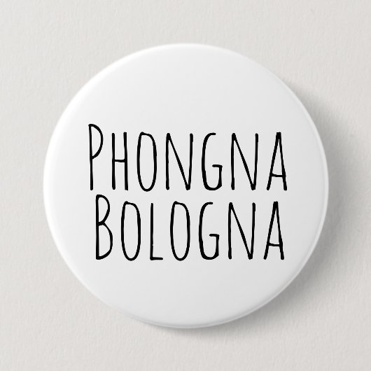 Phongna Bologna Pin Ronde Button 7,6 Cm (Voorkant)