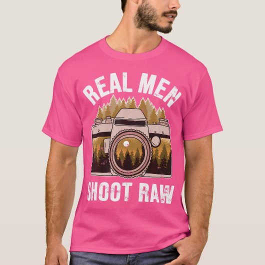 Photographer Real Men Shoot Raw Photographer Photo T-shirt (Voorkant)