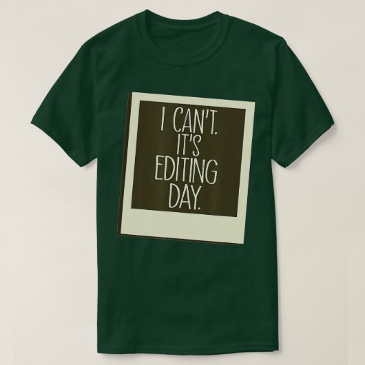 Photography Editing Day Instant Picture Image  T-shirt (Design voorkant)