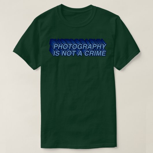 Photography Is Not A Crime  Blue  T-shirt (Design voorkant)