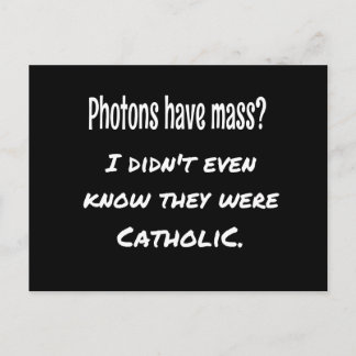 Photons hebben MASS Funny Sarcastic Joke Science Briefkaart