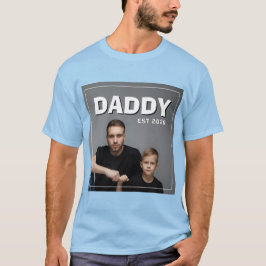 PhotoPop Daddy Est Aangepast Jaar Foto 2026 Trends T-shirt