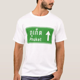 Phuket Ahead ⚠ Thai Highway Traffic Sign ⚠ T-shirt