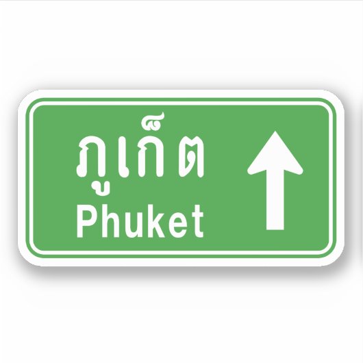 Phuket Vooruit ⚠ Thais Verkeersbord ⚠ Sticker (Voorkant)