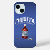 Phukitol - grappig frustratie medicijn Hoesje-Mate Case-Mate iPhone Case (Achterkant)