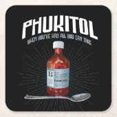 Phukitol - grappig frustratie medicijn kartonnen onderzetters (Voorkant)