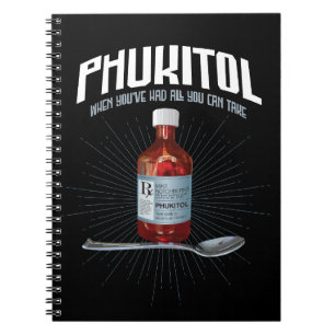 Phukitol - grappige frustratie medicijn notitieboek