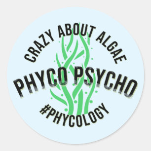Phyco Psycho Phycoloog Algoloog Algae Grunge Ronde Sticker