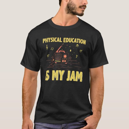 Physical Education is My Jam PE Teacher Back To Sc T-shirt (Voorkant)
