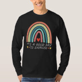 physical education rainbow it's a good day to exer t-shirt (Voorkant)