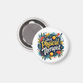 Physical Therapist Floral Quote Art Magneet (Voorkant / Achterkant)