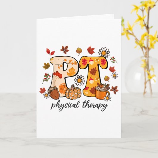 Physical Therapist Shirt Pt Fall Thanksgiving Autu Kaart (Gele Bloem)
