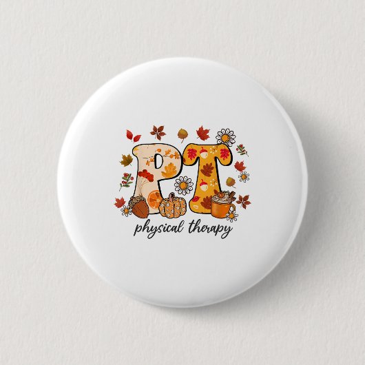 Physical Therapist Shirt Pt Fall Thanksgiving Autu Ronde Button 5,7 Cm (Voorkant)