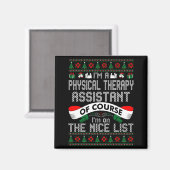 Physical Therapy Istant On Nice List Christmas  Magneet (Voorkant / Achterkant)