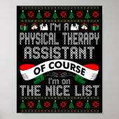 Physical Therapy Istant On Nice List Christmas  Poster (Voorkant)