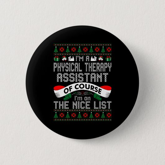 Physical Therapy Istant On Nice List Christmas  Ronde Button 5,7 Cm (Voorkant)