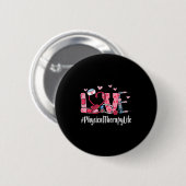 Physical Therapy Love Valentine Day Women Heart Ap Ronde Button 5,7 Cm (Voorkant /achterkant)