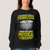 Physical Therapy Princess PT Physical Therapist Trui (Voorkant)