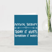 Physical Therapy Quotes Today It Hurts Tomorrow It Kaart (Voorkant)