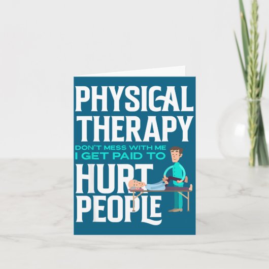 Physical Therast Physical Therapy Funny Physical T Kaart (Voorkant)